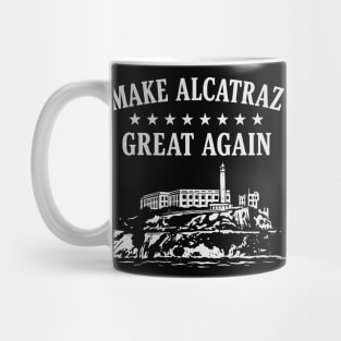 Make-Alcatraz-Great-Again Mug